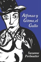 Alfonso Y Gitmo, El Gallo