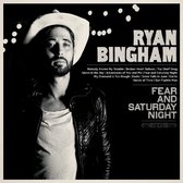 Ryan Bingham - Fear And Saturday Night (CD)
