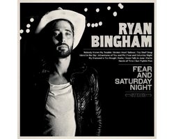 Ryan Bingham - Fear And Saturday Night (CD)