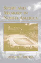 Sport in the Global Society - Sport and Memory in North America