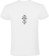 The Earth Without Art Is Just Eh | Heren T-shirt | Wit