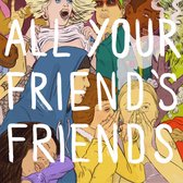 Various Artists - All Your Friends Friends (CD)