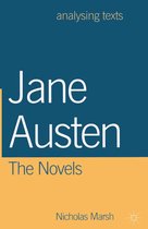 Analysing Texts - Jane Austen: The Novels