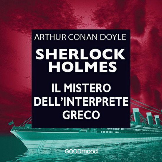 Sherlock Holmes. Il mistero dell’interprete greco - cover