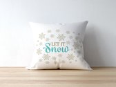 Kerst Kussen met tekst: Let it snow | Kerst Decoratie | Kerst Versiering | Grappige Cadeaus | Geschenk | Sierkussen