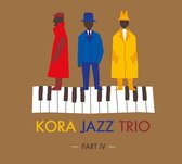 Kora Jazz Trio - Part IV (CD)