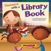 Way To Be!: Manners - Manners with a Library Book