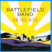 The Battlefield Band - On The Rise (CD)