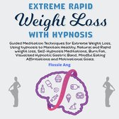 Extreme Rapid Weight Loss With Hypnosis