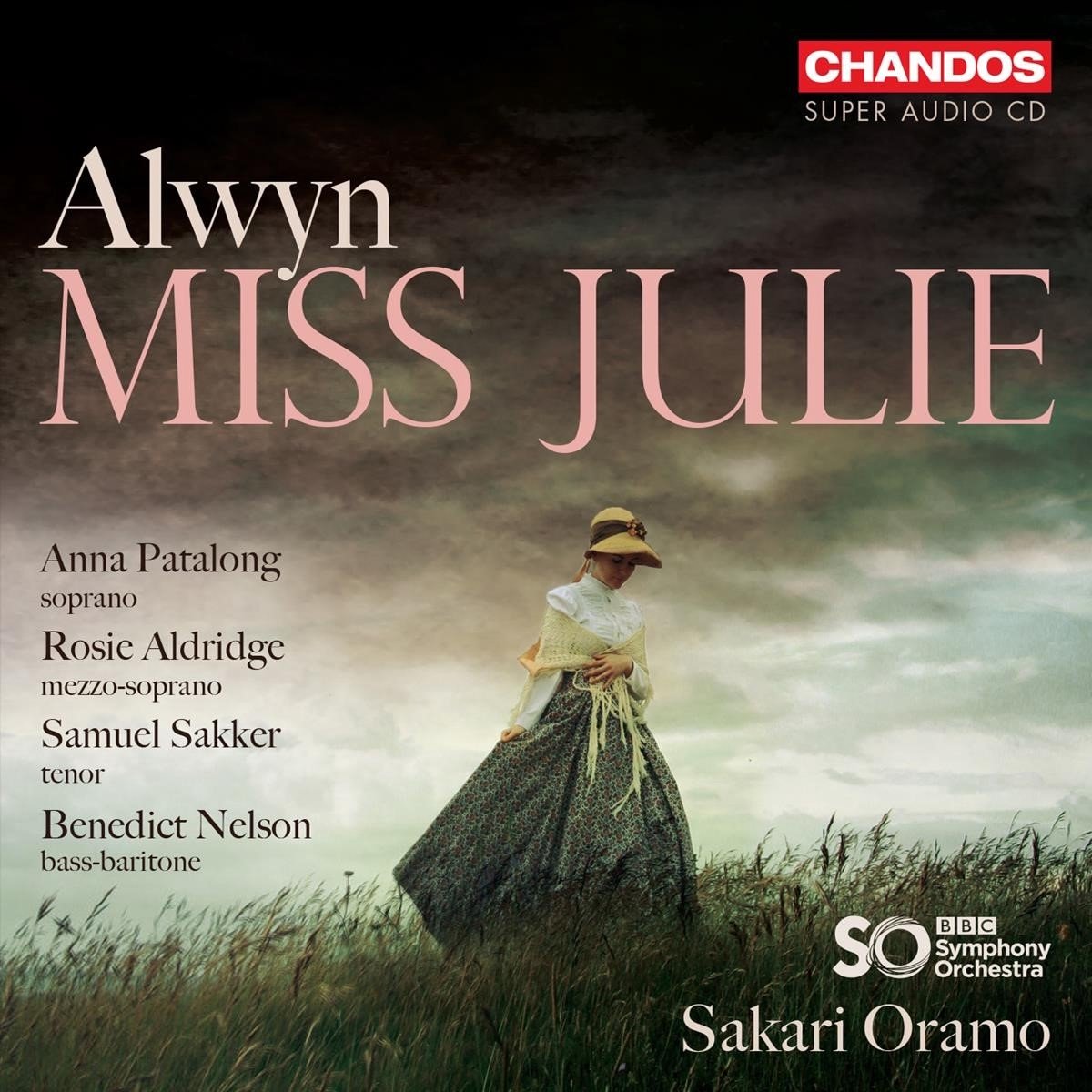 BBC Symphony Orchestra, Sakari Oramo - Alwyn: Miss Julie (2 SACD)