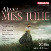 BBC Symphony Orchestra, Sakari Oramo - Alwyn: Miss Julie (2 Super Audio CD)