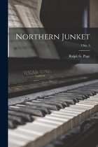 Northern Junket; 3 No. 5
