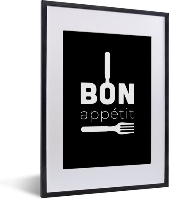Fotolijst incl. Poster - Quotes - Spreuken - Bon appétit - Keuken - 30x40 cm - Posterlijst