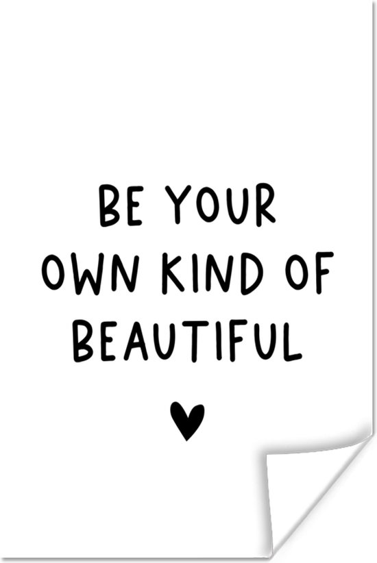 Poster Engelse quote "Be your own kind of beautiful" met een hartje op een witte achtergrond - 20x30 cm