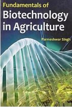 Fundamentals Of Biotechnology In Agriculture