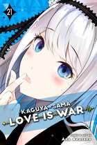 Kaguya-sama: Love Is War 21 - Kaguya-sama: Love Is War, Vol. 21