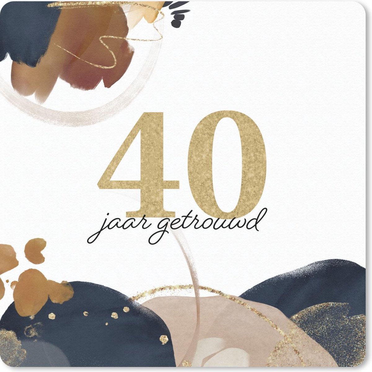 Muismat 30x30 cm - Mousepad Spreuken - 40 jaar getrouwd - Quotes - Trouwen - Muismatten