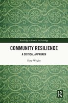 Routledge Advances in Sociology - Community Resilience