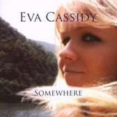 Eva Cassidy - Somewhere (CD)