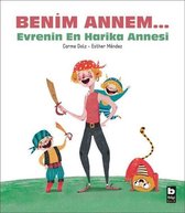 Benim Annem… Evrenin En Harika Annesi