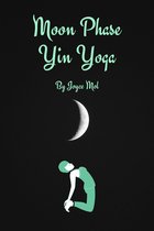 Moon Phase Yin Yoga