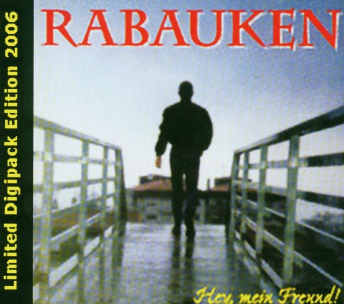 Rabauken - Hey, Mein Freund! (CD) (Limited Edition)