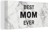 Canvas Schilderij Spreuken - Quotes Best Mom Ever - Marmer - Moederdag - Mam - 80x40 cm - Wanddecoratie