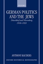 Oxford Historical Monographs- German Politics and the Jews