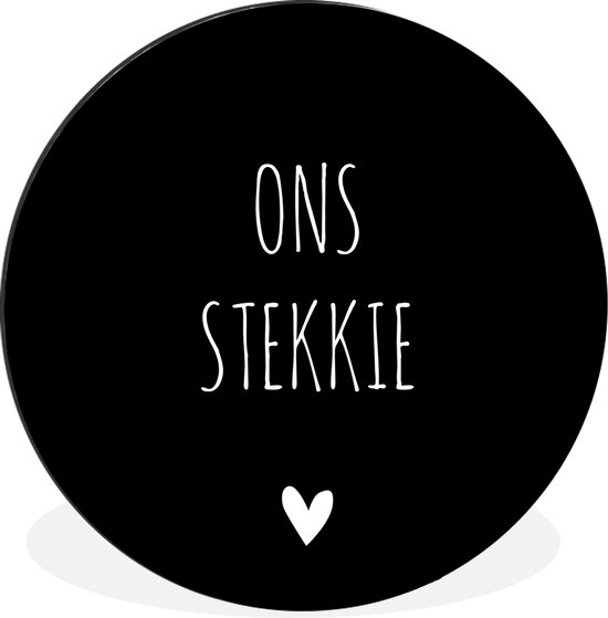 WallCircle - Wandcirkel - Muurcirkel - Quotes - Stekkie - Ons stekkie - Aluminium - Dibond - ⌀ 30 cm - Binnen en Buiten