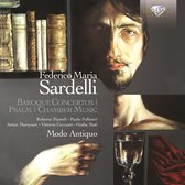 Modo Antiquo - Sardelli: Baroque Concertos/Psalm/Chamber Music (CD)
