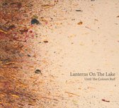 Lanterns On The Lake - Until The Colours Run (CD)