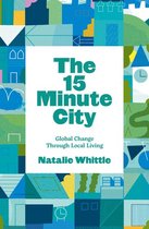 The 15 Minute City