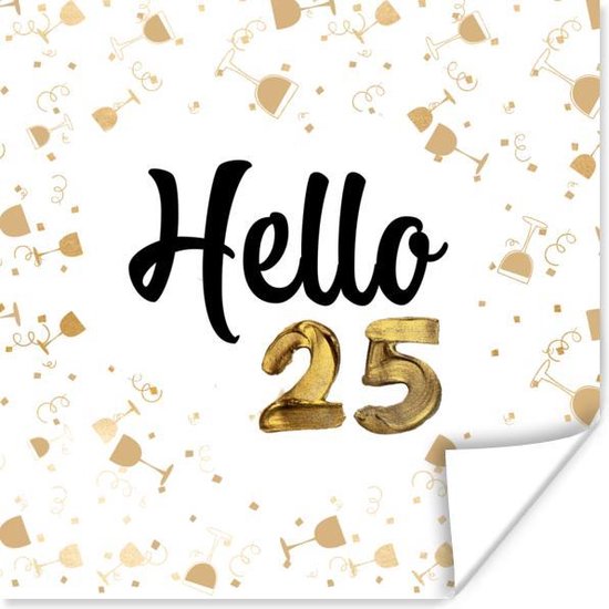 Affiche Anniversaire - 25 ans - Anniversaire - 75x75 cm