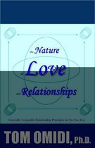 The Nature of Love and Relationships