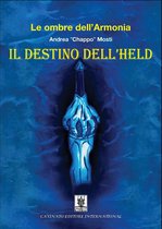 Le ombre dell’armonia. Il destino dell’Held