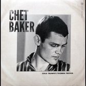 Chet Baker - Cold Trumpet (Tromba Fredda) (12" Vinyl Single)