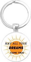 Akyol - may all youre dreams come true Sleutelhanger - Dromen - de dromers onder ons - dromen - dreams - toekomst - 2,5 x 2,5 CM