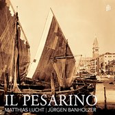Matthias Lucht & Jürgen Banholzer - Il Pesarino, Motets From Venice Of The Early Baroque (CD)