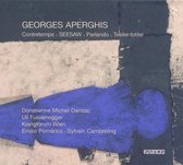 Donatienne Michel-Dansac, Uli Fussenegger, Klangforum Wien - Aperghis: Contretemps/Seesaw/Parlando/Teeter-Totter (CD)