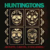 The Huntingtons - Muerto, Carcel, O Rocanrol (LP)