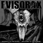 Evisorax - Goodbye To The Feast... Welcome To The Famine (LP)