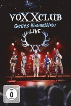 Voxxclub - Voxxclub - Geiles Himmelblau - Live (DVD)