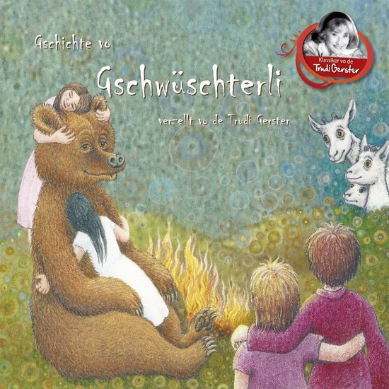 Gschichte vo Gschwüschterli verzellt vo de Trudi Gerster - cover