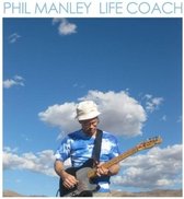 Phil Manley - Life Coach (CD)