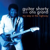 Guitar Shorty & Otis Grand - My Way Or The Highway (CD)