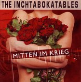 Inchtabokatables - Mitten Im Krieg (CD)