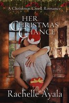 Christmas Creek Romance - Her Christmas Chance