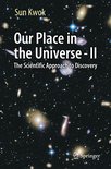 Our Place in the Universe - II