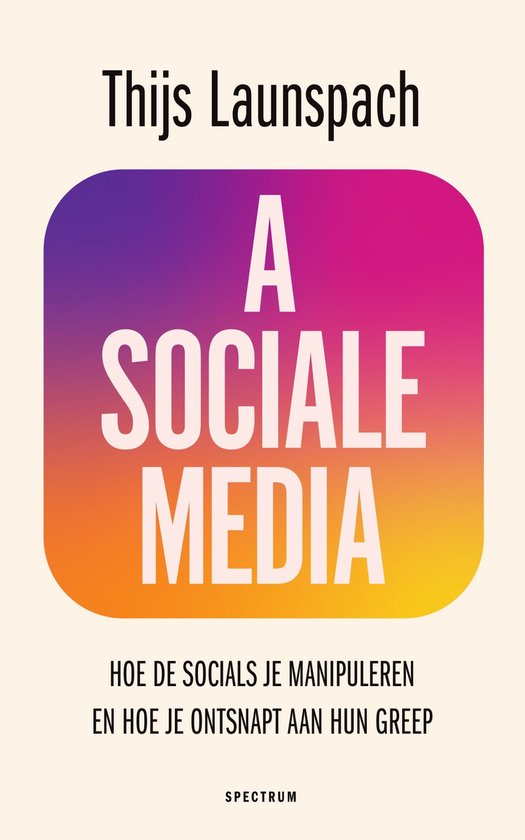 Boek "A Sociale Media" door Thijs Launspach met een kleurverloop van paars naar oranje, met de titel in witte letters.