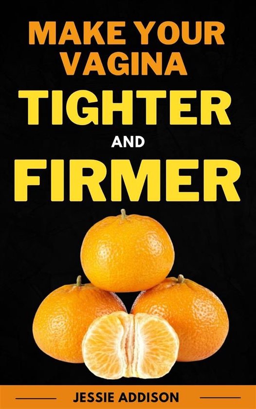 Make Your Vagina Tighter And Firmer - cover